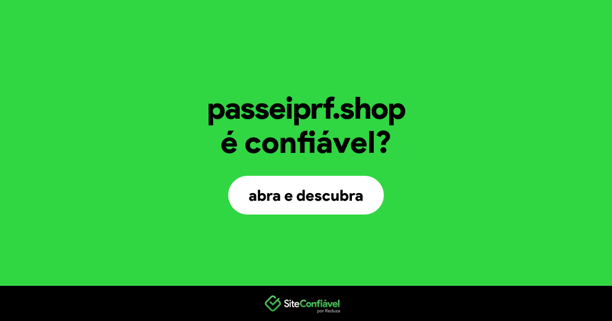 O site passeiprf.shop é confiável?
