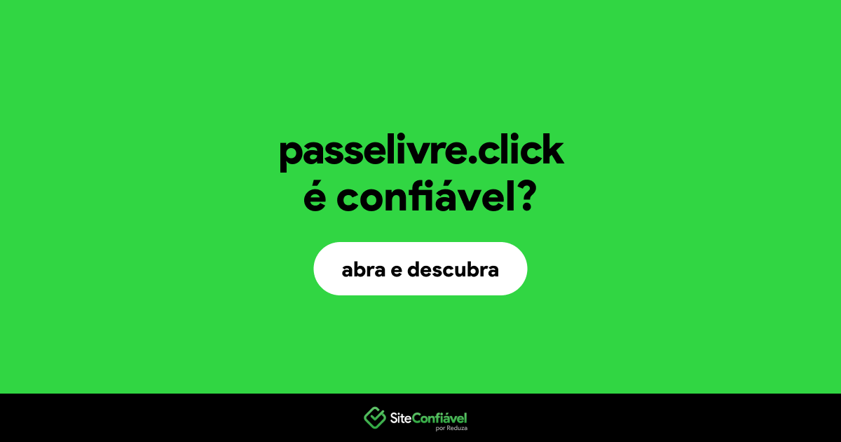 O site passelivre.click é confiável?