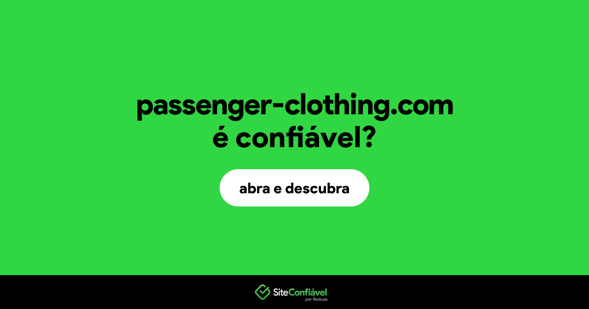 O site passenger-clothing.com é confiável?