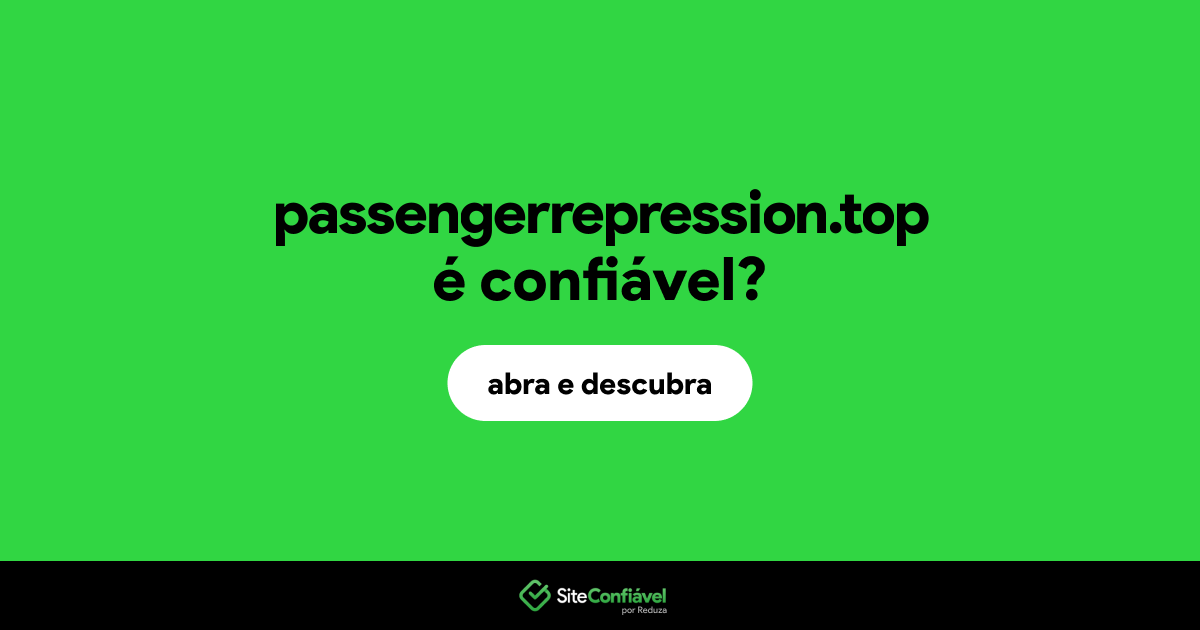 O site passengerrepression.top é confiável?