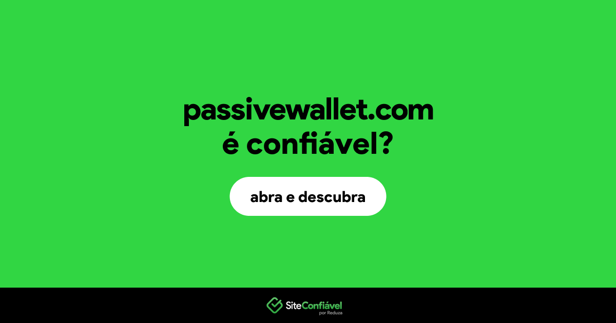 O site passivewallet.com é confiável?