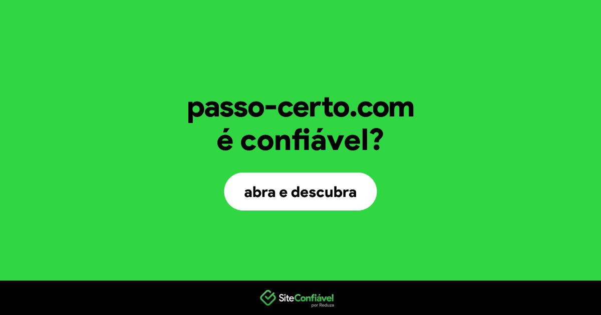 O site passo-certo.com é confiável?