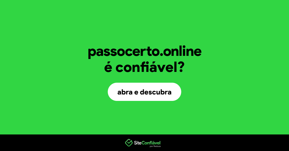 O site passocerto.online é confiável?