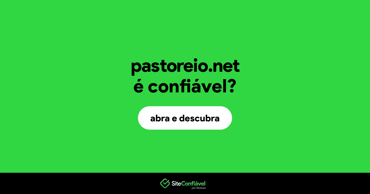 O site pastoreio.net é confiável?