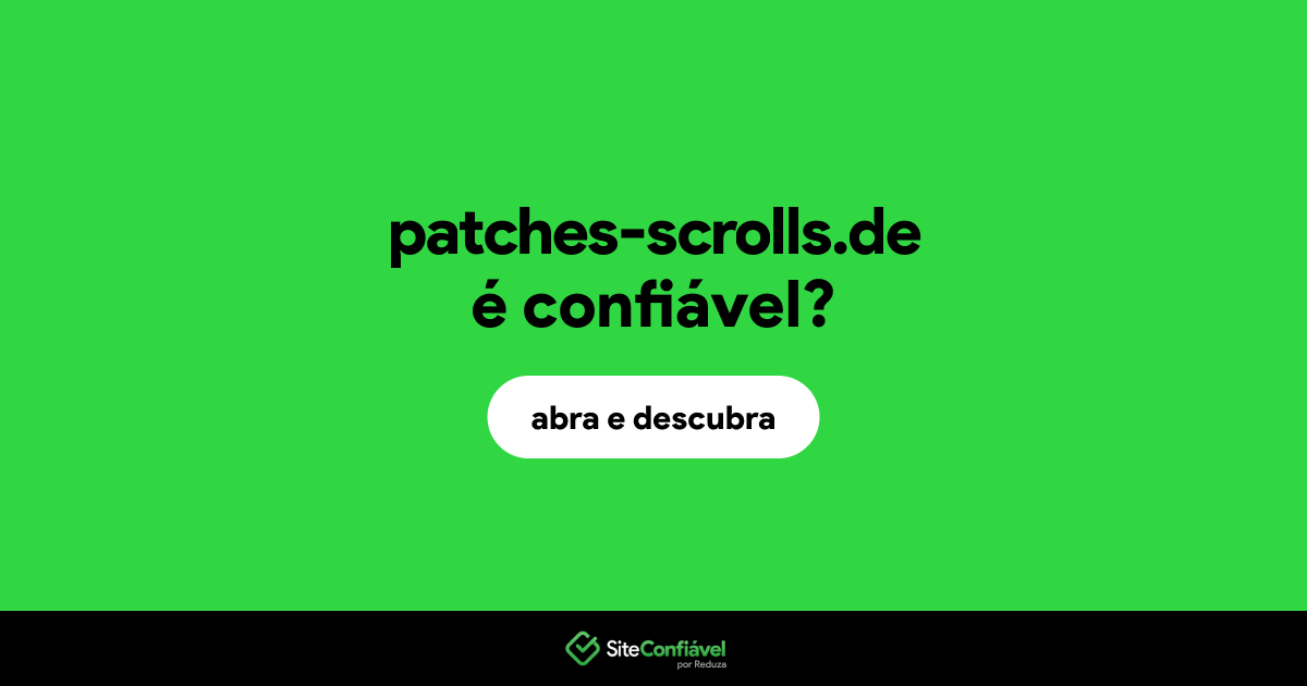 O site patches-scrolls.de é confiável?