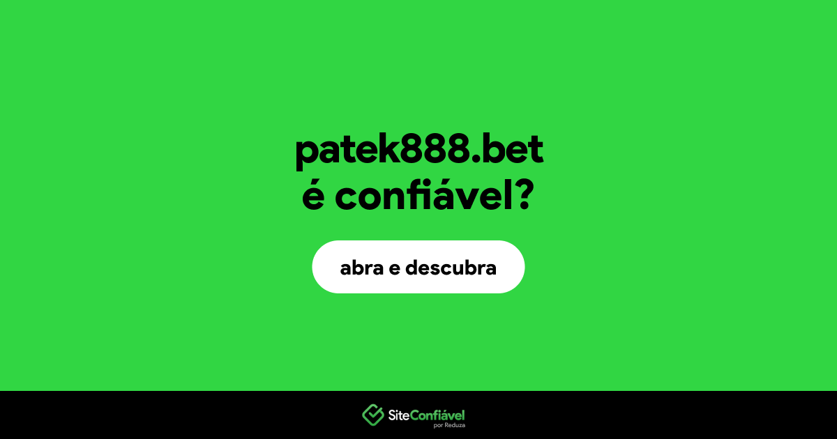 O site patek888.bet é confiável?