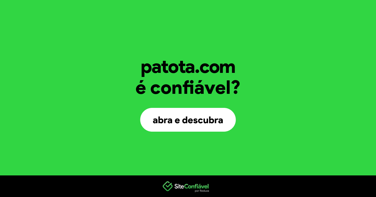 O site patota.com é confiável?