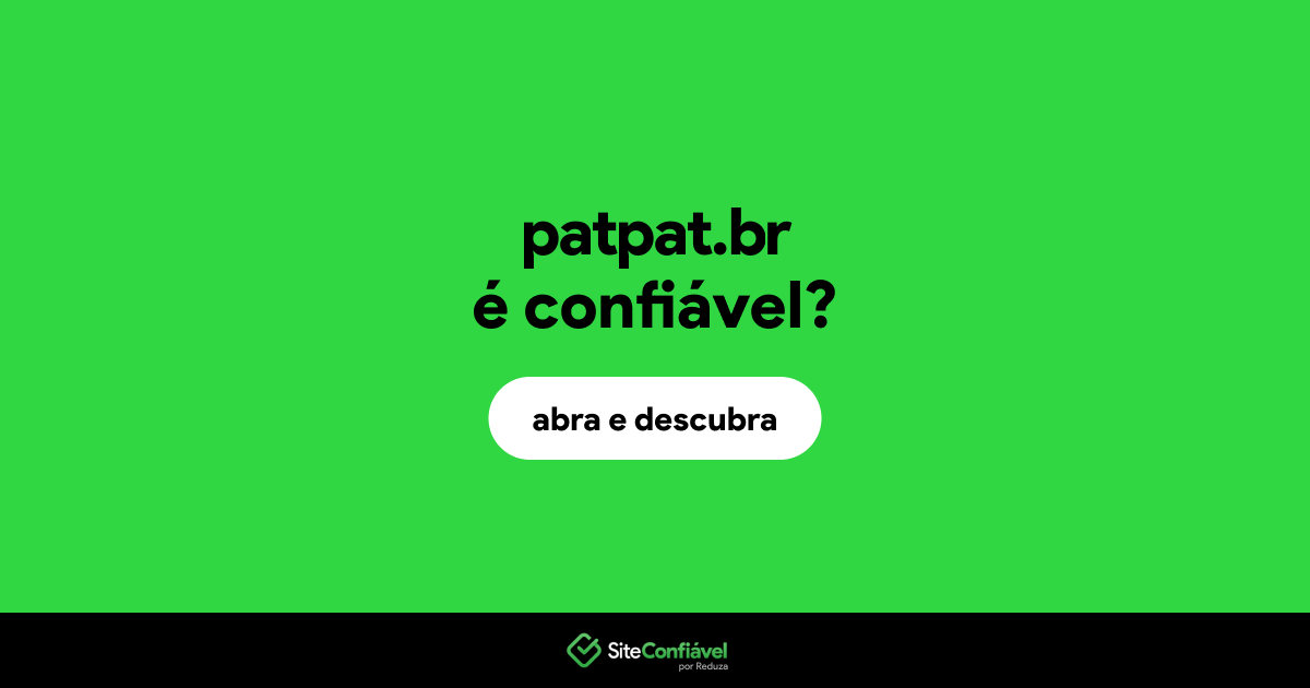 O site patpat.br é confiável?