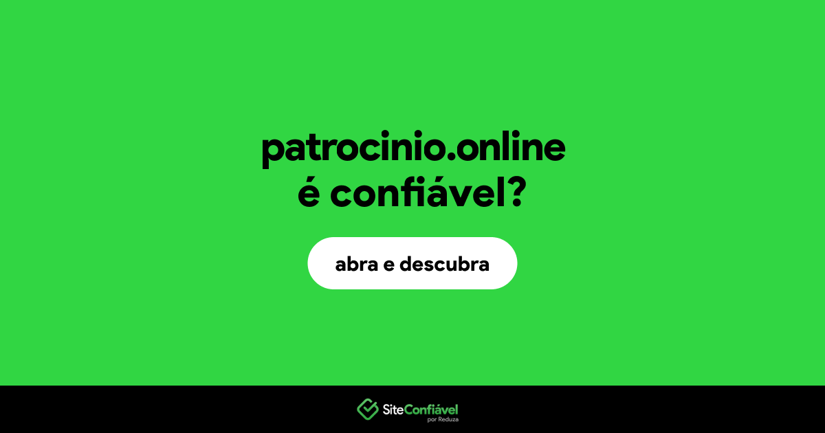 O site patrocinio.online é confiável?