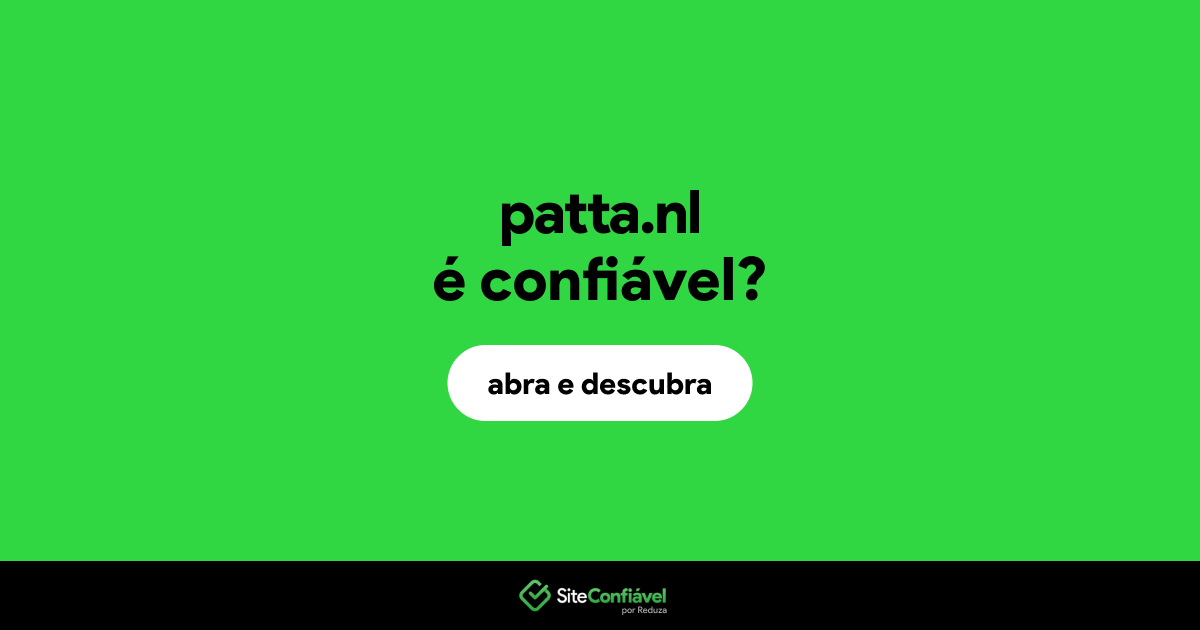 O site patta.nl é confiável?