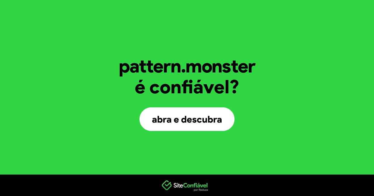 O site pattern.monster é confiável?