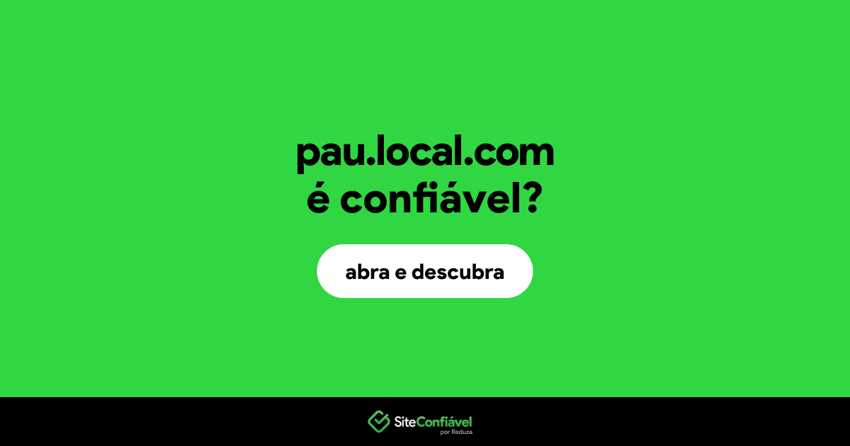 O site pau.local.com é confiável?
