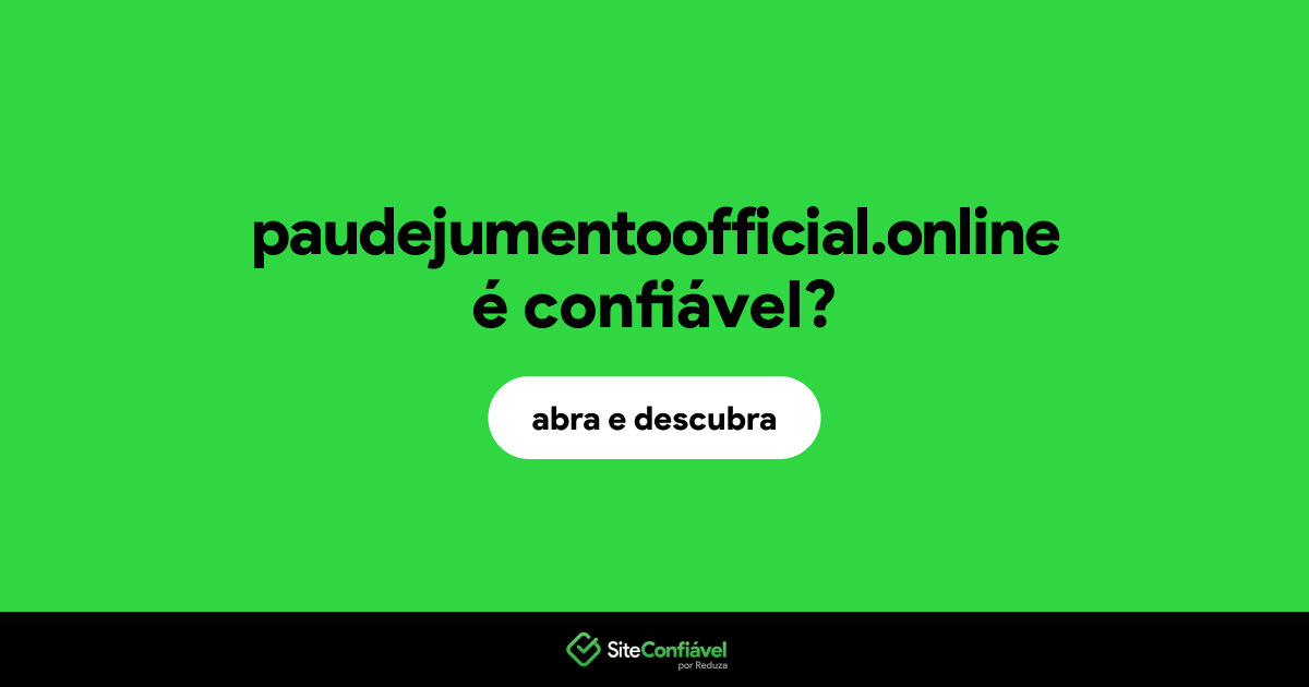 O site paudejumentoofficial.online é confiável?