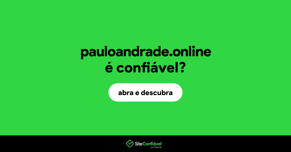 O site pauloandrade.online é confiável?