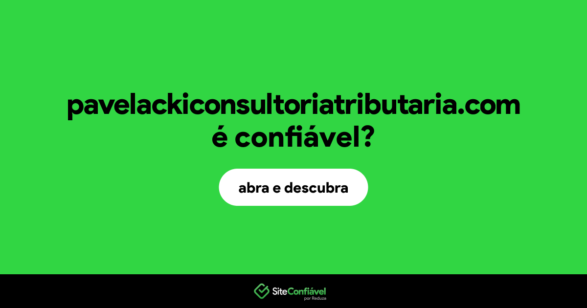 O site pavelackiconsultoriatributaria.com é confiável?