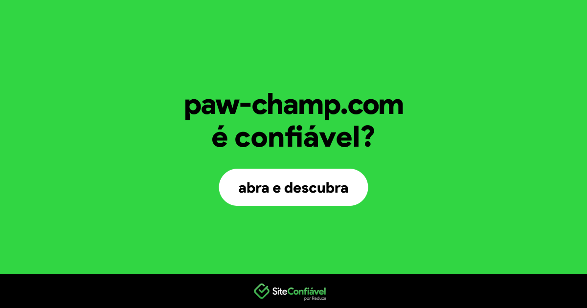 O site paw-champ.com é confiável?