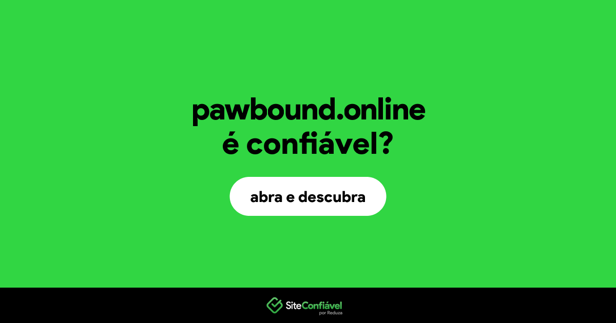 O site pawbound.online é confiável?