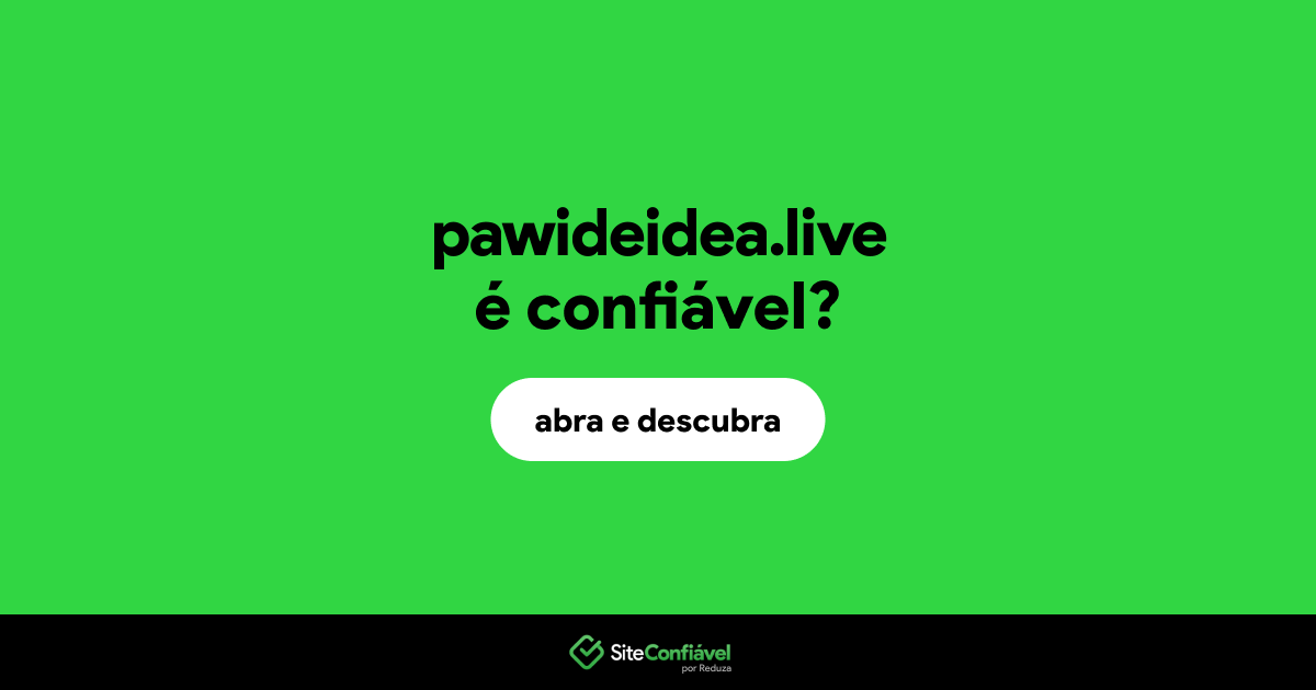 O site pawideidea.live é confiável?