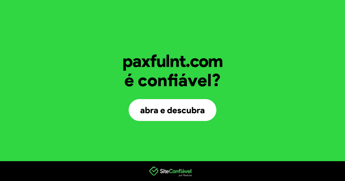 O site paxfulnt.com é confiável?