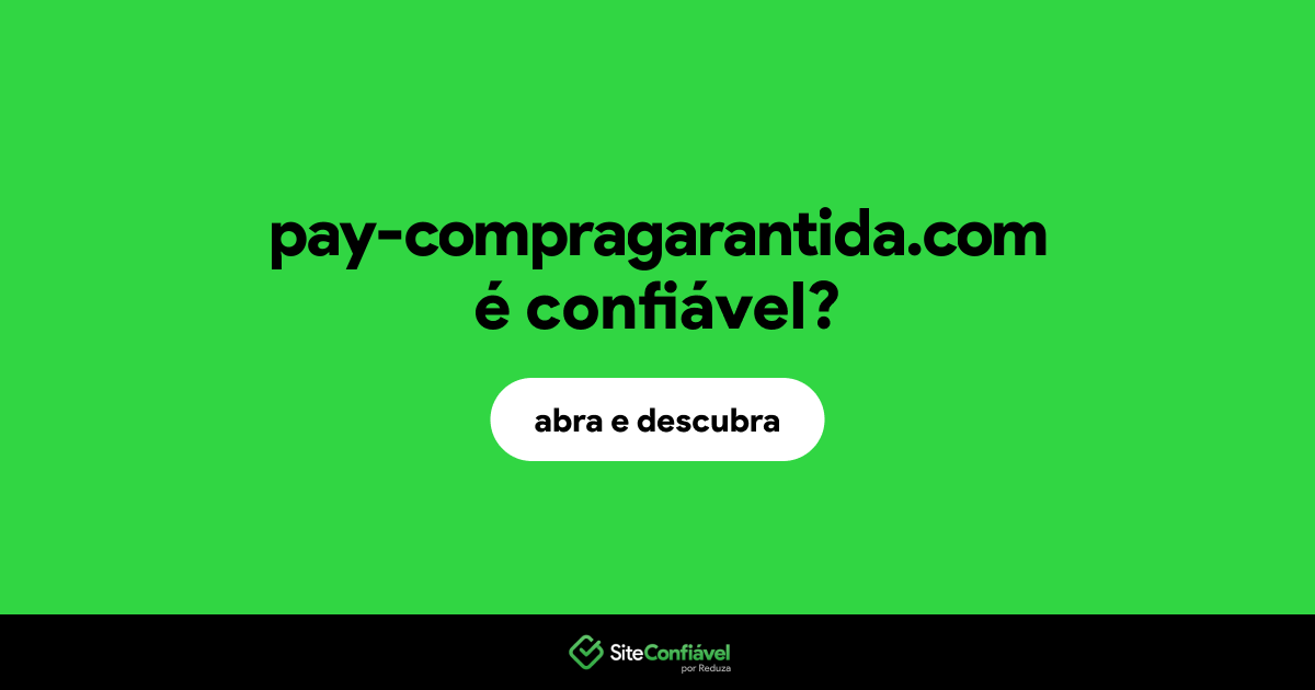 O site pay-compragarantida.com é confiável?
