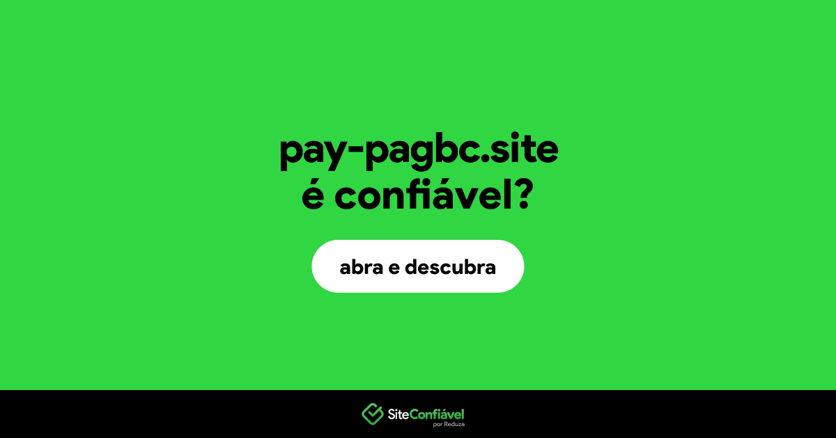 O site pay-pagbc.site é confiável?
