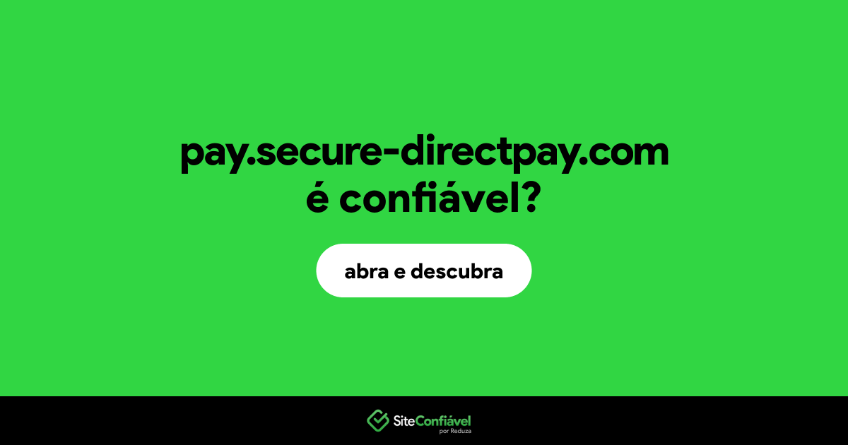 O site pay.secure-directpay.com é confiável?