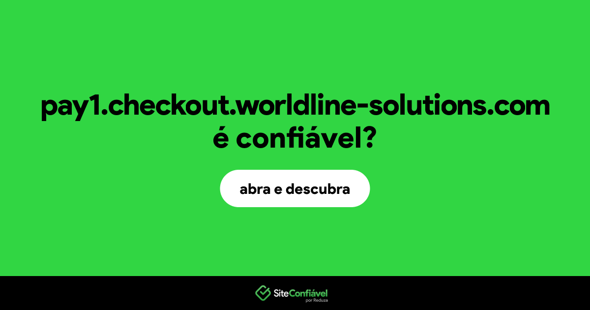 O site pay1.checkout.worldline-solutions.com é confiável?