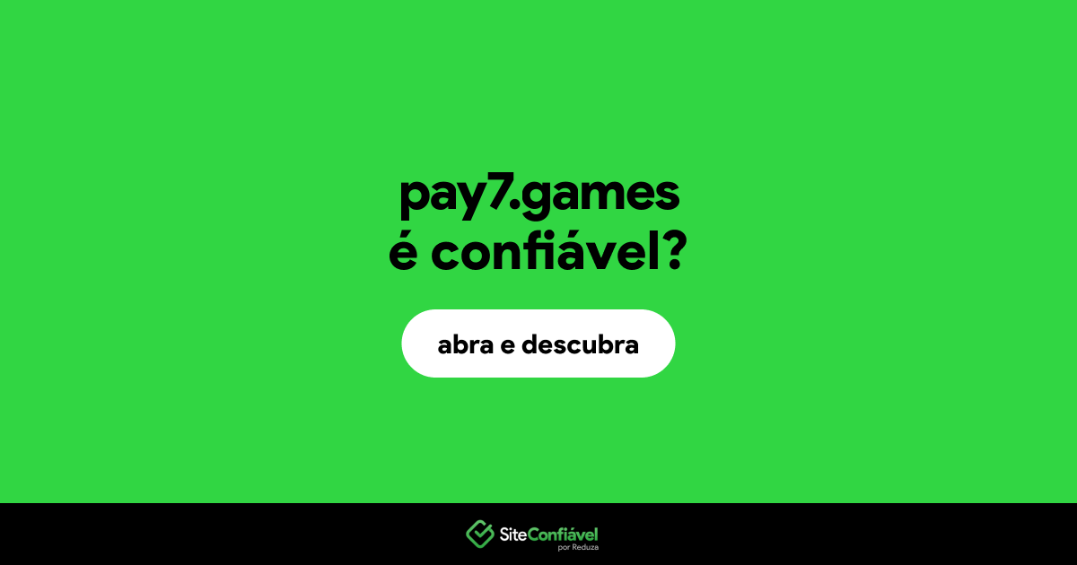 O site pay7.games é confiável?