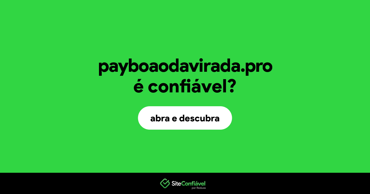 O site payboaodavirada.pro é confiável?