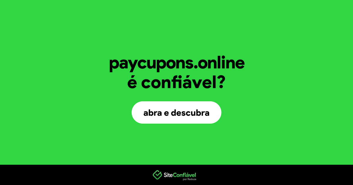 O site paycupons.online é confiável?