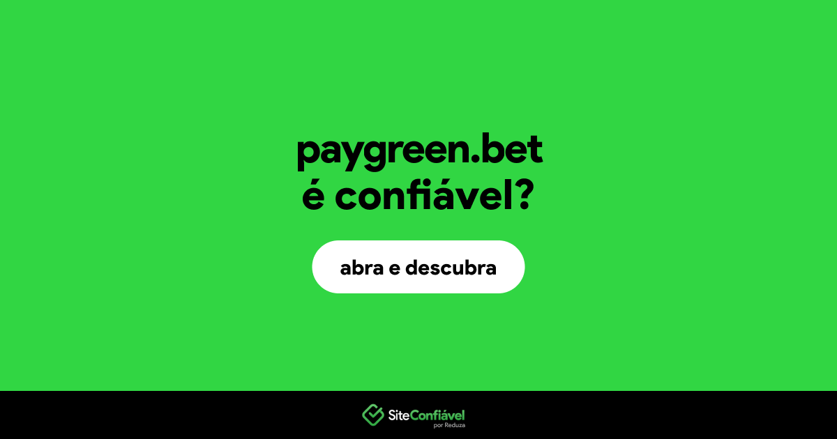 O site paygreen.bet é confiável?