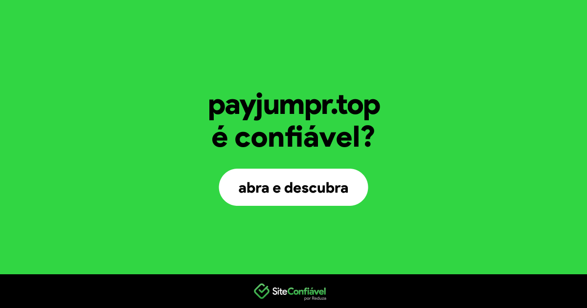O site payjumpr.top é confiável?