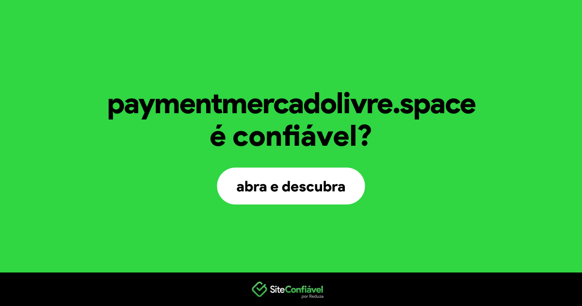 O site paymentmercadolivre.space é confiável?