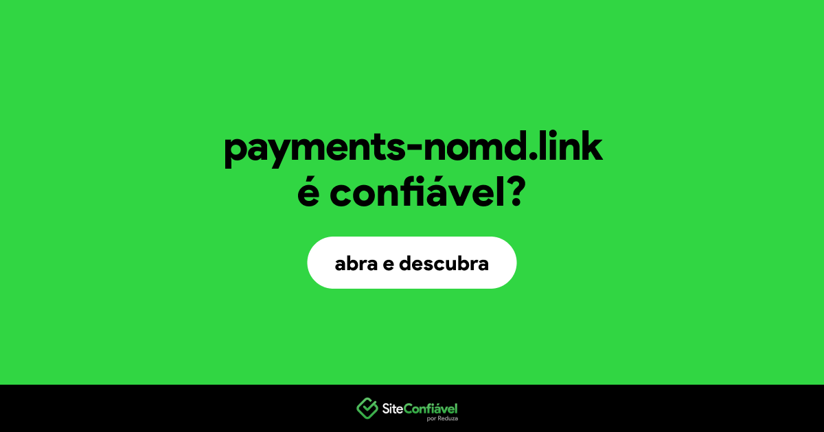 O site payments-nomd.link é confiável?
