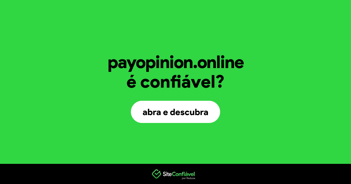 O site payopinion.online é confiável?