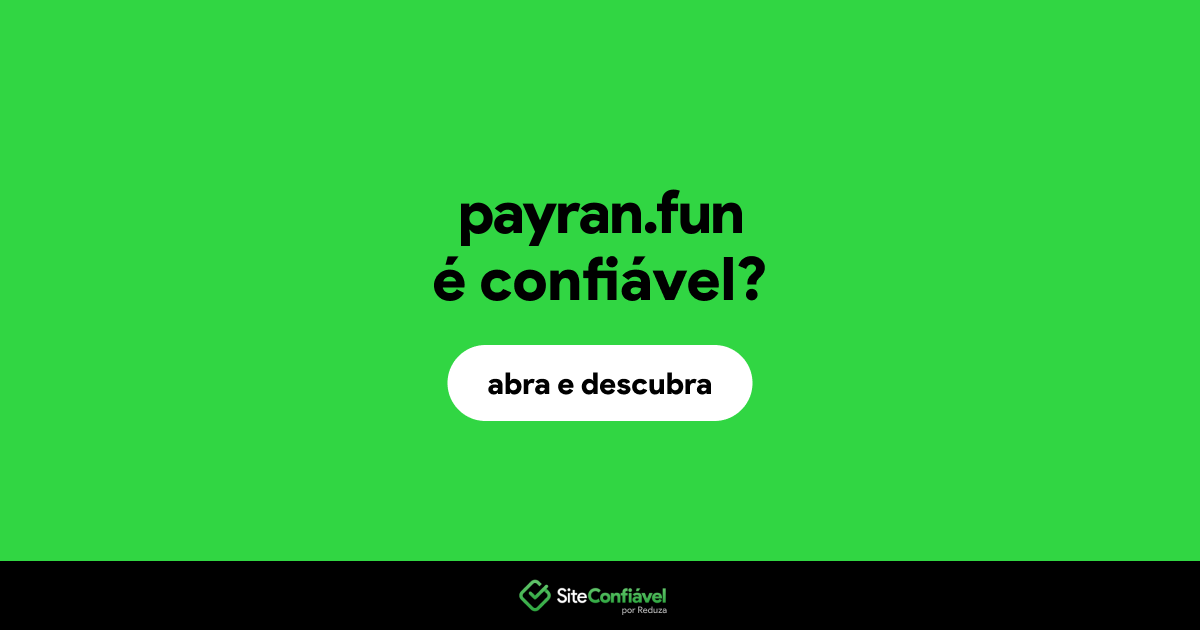 O site payran.fun é confiável?