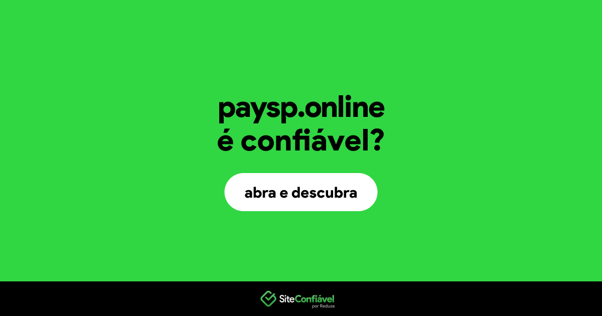 O site paysp.online é confiável?