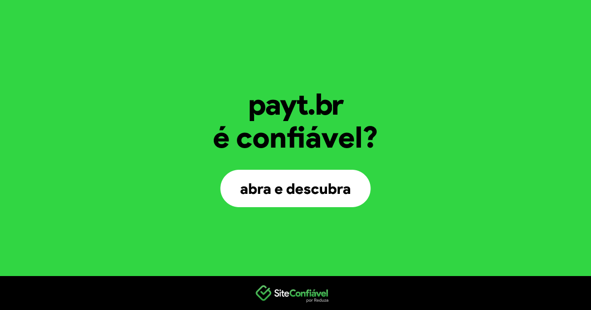 O site payt.br é confiável?