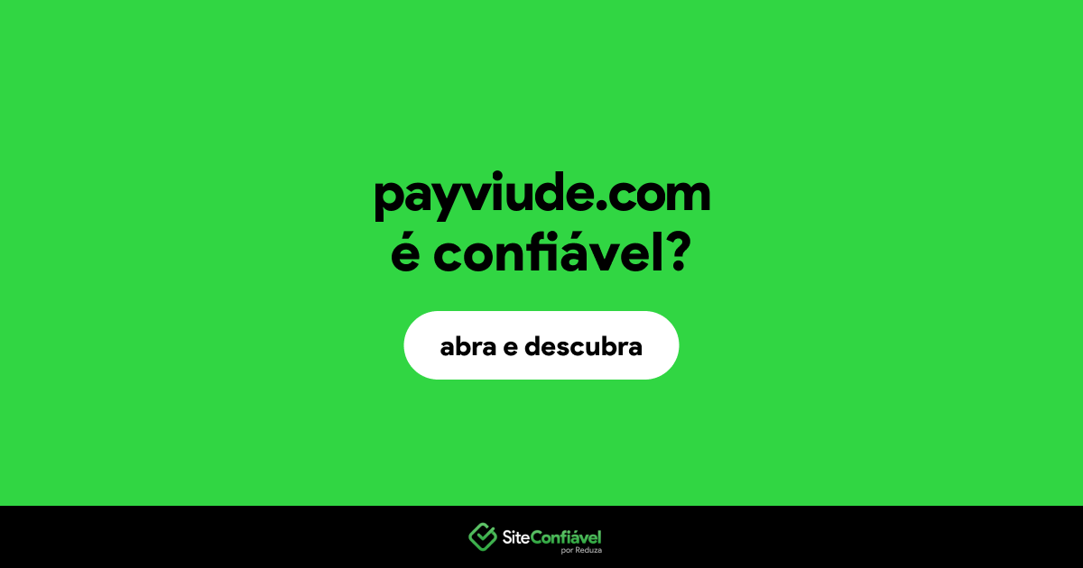 O site payviude.com é confiável?