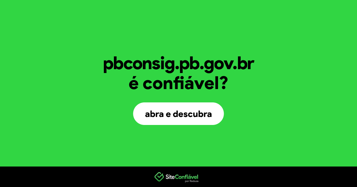 O site pbconsig.pb.gov.br é confiável?