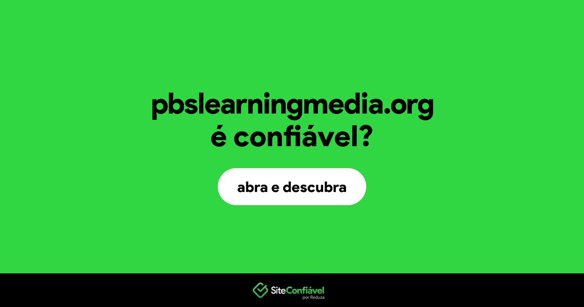 O site pbslearningmedia.org é confiável?