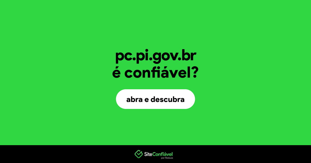 O site pc.pi.gov.br é confiável?