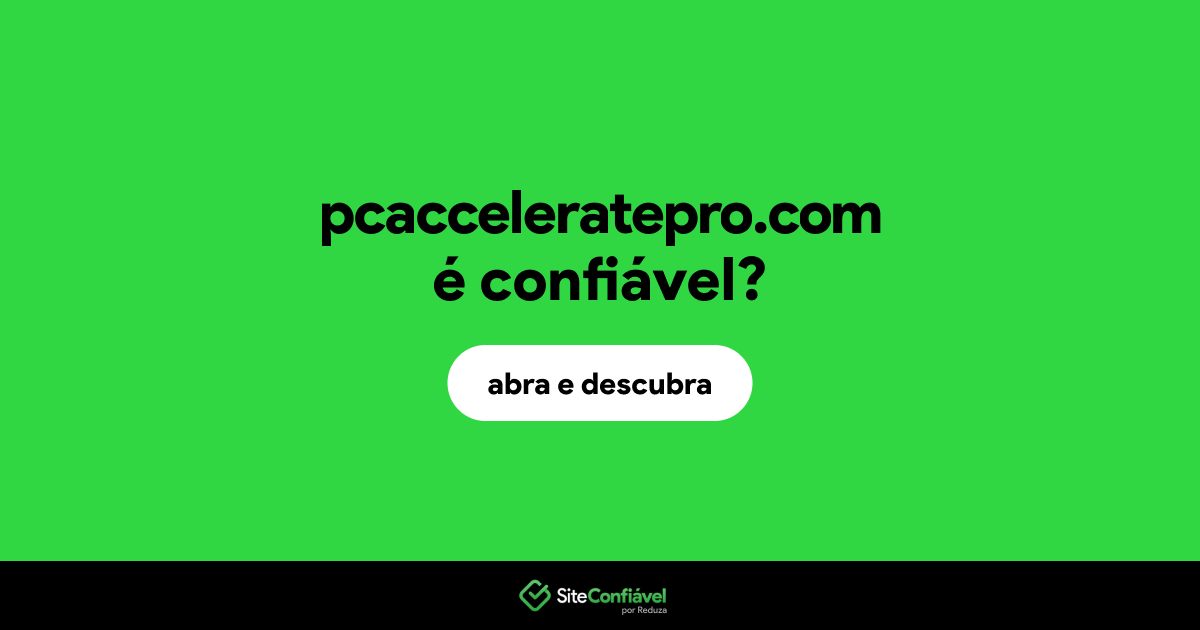 O site pcacceleratepro.com é confiável?