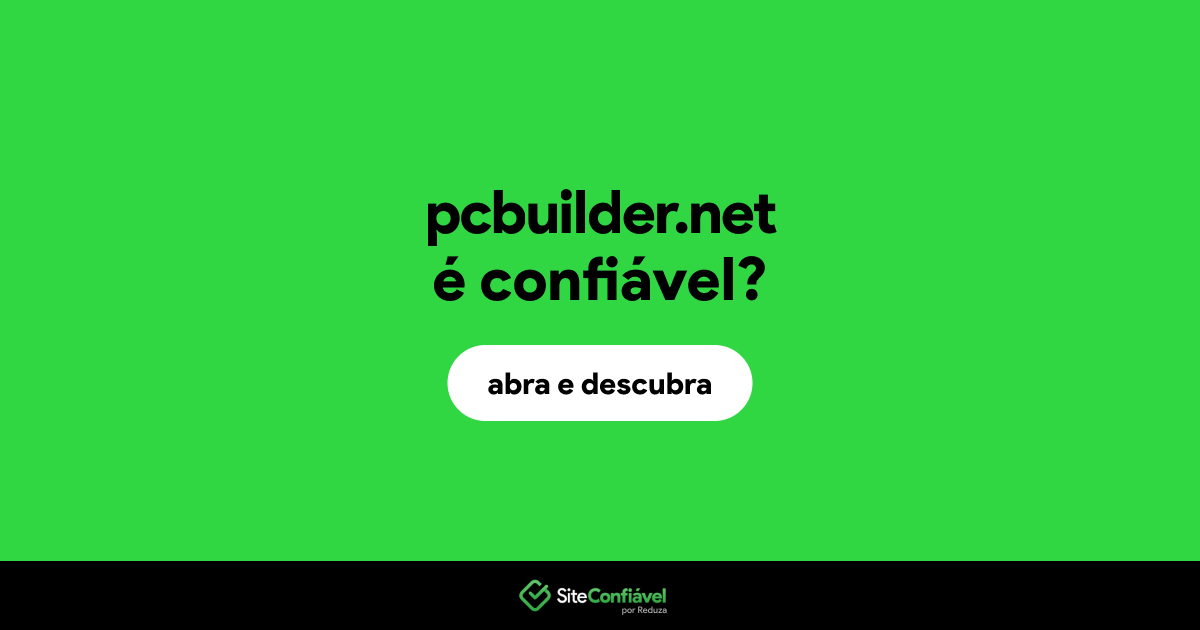O site pcbuilder.net é confiável?