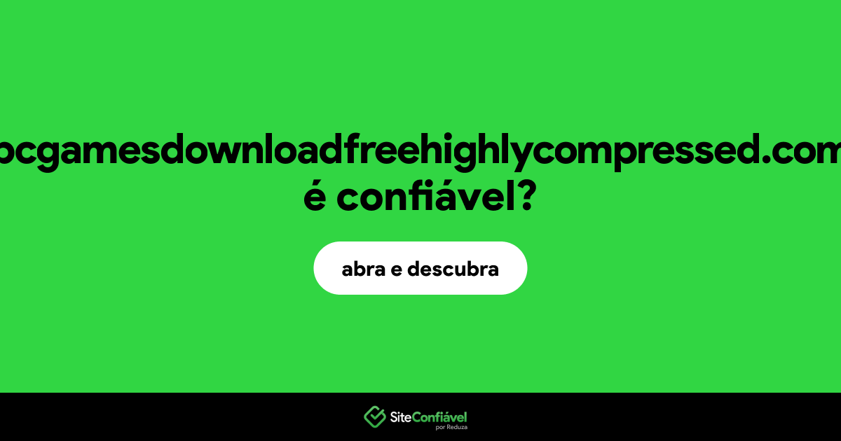 O site pcgamesdownloadfreehighlycompressed.com é confiável?