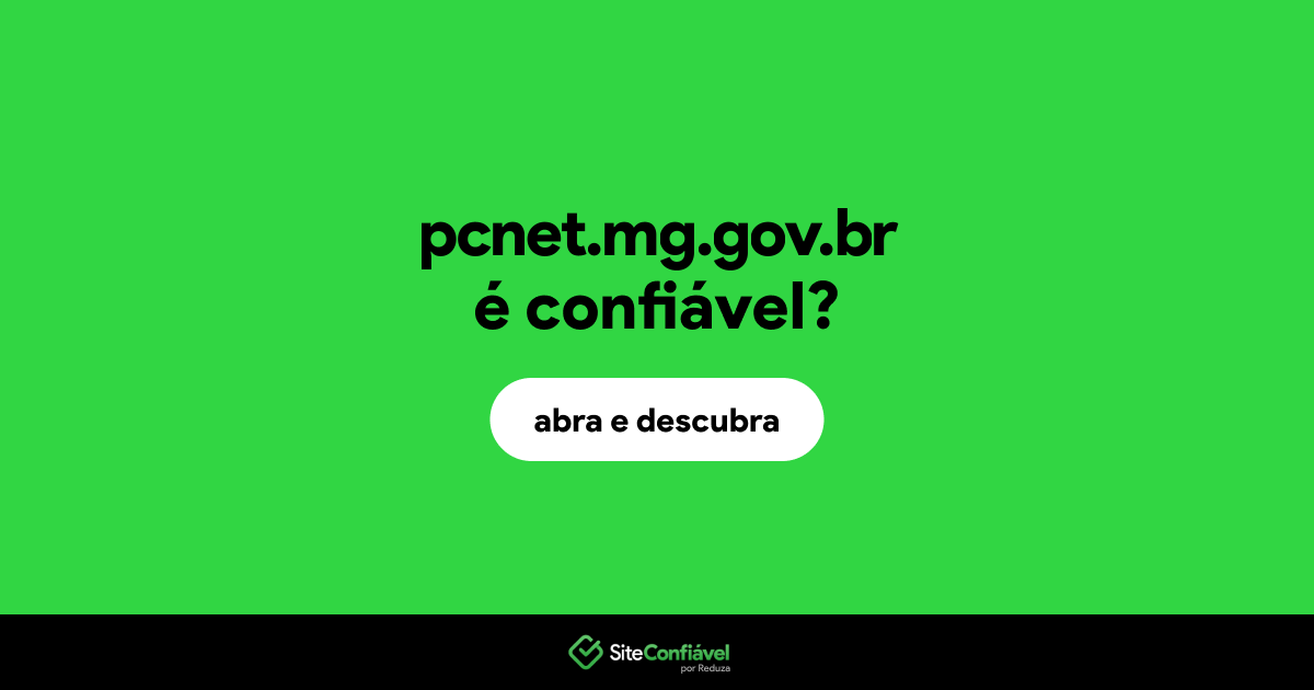 O site pcnet.mg.gov.br é confiável?