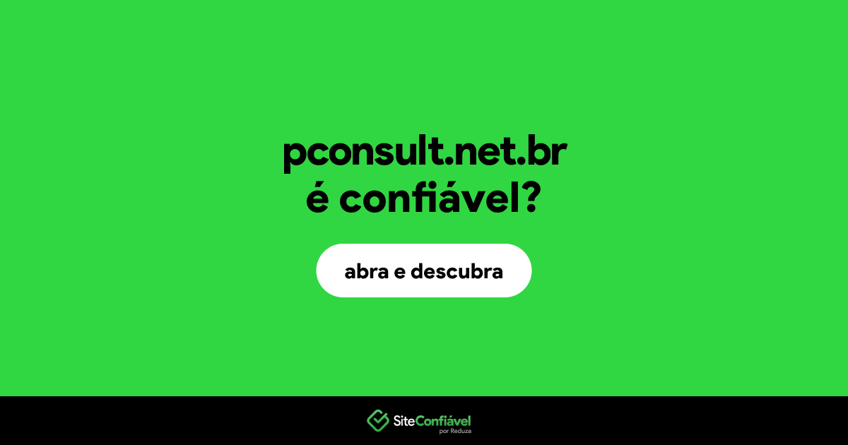 O site pconsult.net.br é confiável?