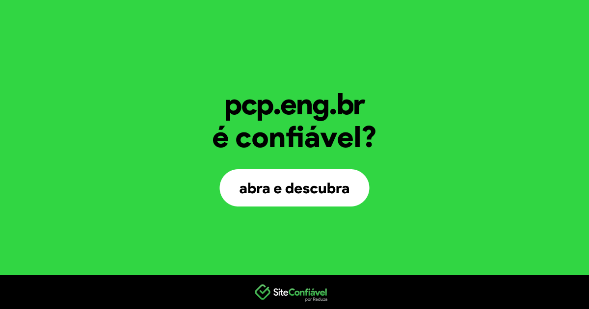 O site pcp.eng.br é confiável?