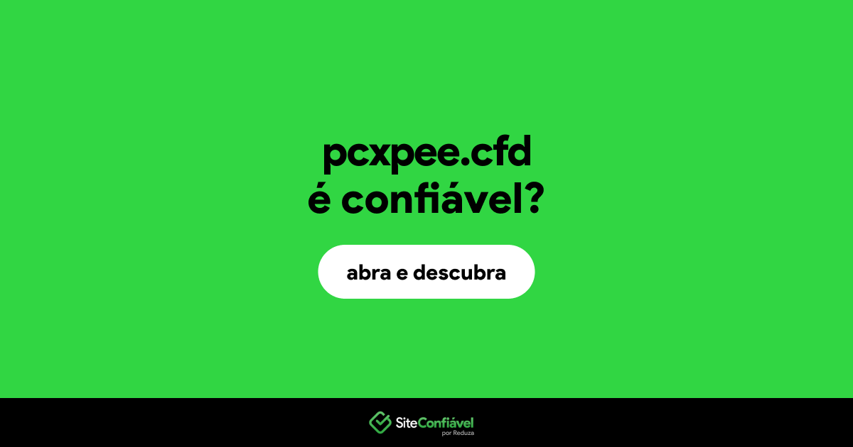 O site pcxpee.cfd é confiável?