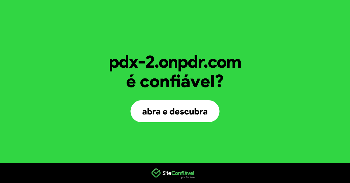 O site pdx-2.onpdr.com é confiável?